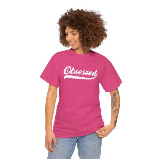 Obsessed Unisex T-Shirt – Wear Your Passion - Image 2