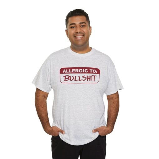 🚫🐂💩 Allergic to Bullshit Unisex T-Shirt – Zero Tolerance, 100% Sass - Image 7