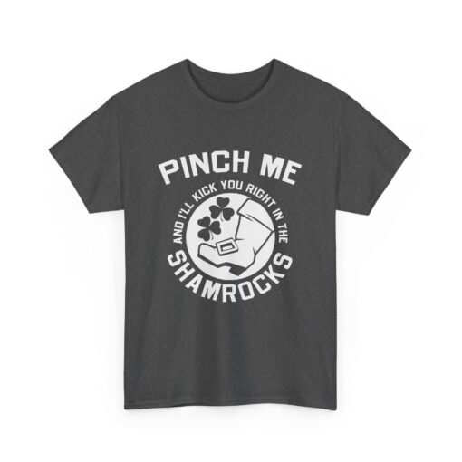 Pinch Me and I’ll Kick You Right in the Shamrocks Unisex T-Shirt – St. Paddy’s Day with Attitude - Image 16