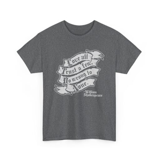 🎭❤️ Shakespeare Wisdom Unisex T-Shirt – "Love All, Trust a Few, Do Wrong To None" - Image 16