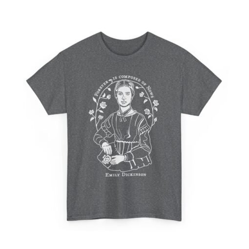 Emily Dickinson "Forever Is Composed of Nows" – Unisex T-Shirt - Image 17