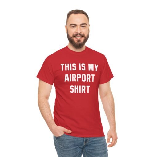 🛫 This Is My Airport Shirt – Ready for Takeoff in Comfort & Style - Image 6