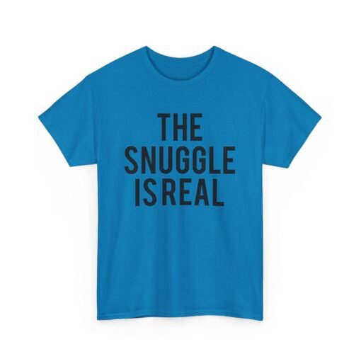 🧸💤 The Snuggle Is Real Unisex T-Shirt – Cozy Vibes Only - Image 19