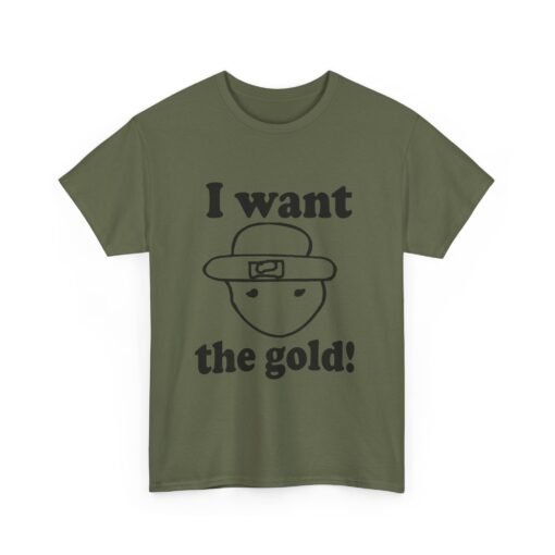 I Want The Gold! Unisex T-Shirt – The Legendary Crichton Leprechaun - Image 13