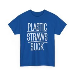 Plastic Straws Suck Unisex T-Shirt – Sip Responsibly