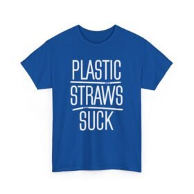 Plastic Straws Suck Unisex T-Shirt – Sip Responsibly