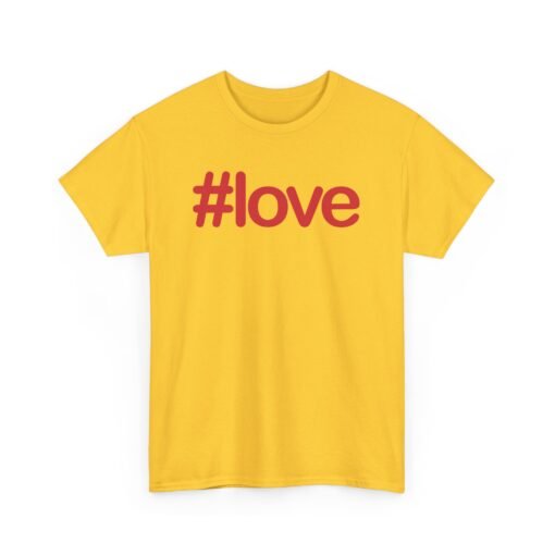 #LOVE Unisex T-Shirt – Hashtag Your Heart - Image 14