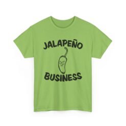 🌶😠 Jalapeño Business Unisex T-Shirt – Spicy Attitude, Extra Sass