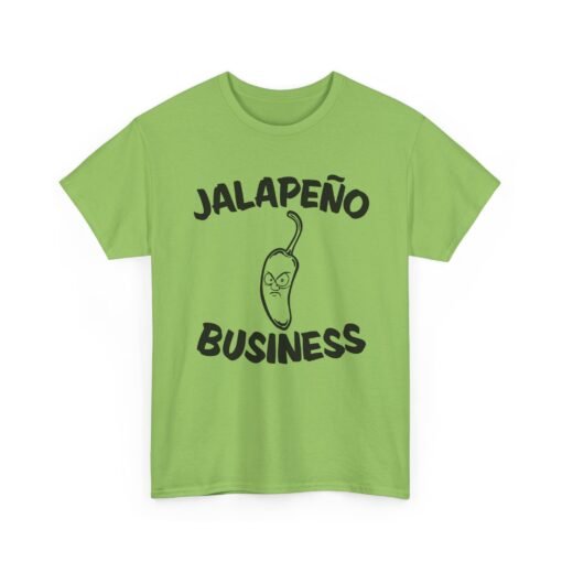 🌶😠 Jalapeño Business Unisex T-Shirt – Spicy Attitude, Extra Sass