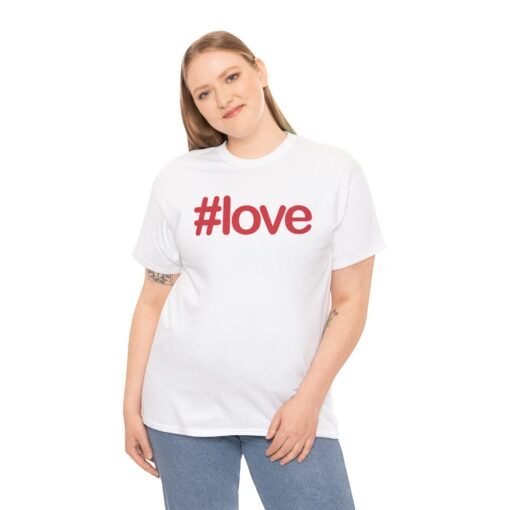 #LOVE Unisex T-Shirt – Hashtag Your Heart - Image 3