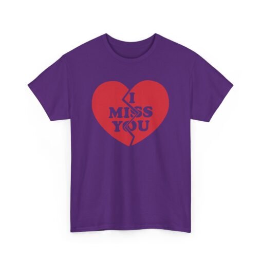 I Miss You Unisex T-Shirt – Heartfelt & Honest - Image 17