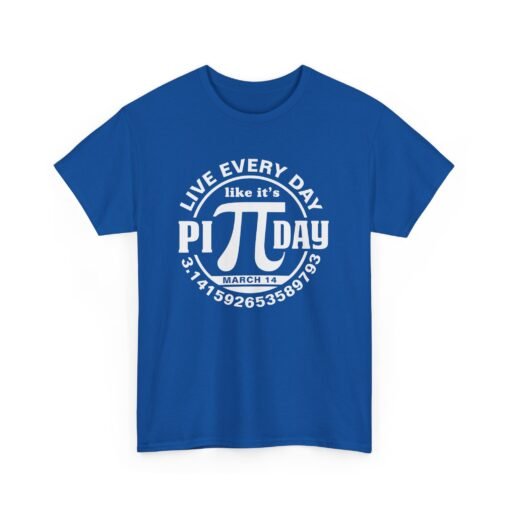 Slice of Life: Live Every Day Like It’s Pi Day Tee - Image 19