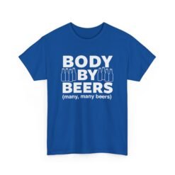 🍻💪 Body By Beers Unisex T-Shirt – Fueled by Foam & Fun