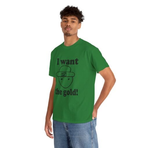 I Want The Gold! Unisex T-Shirt – The Legendary Crichton Leprechaun - Image 5