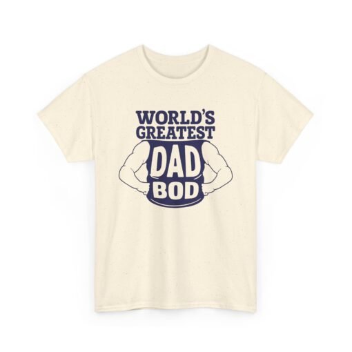 World’s Greatest Dad Bod – Unisex T-Shirt - Image 15