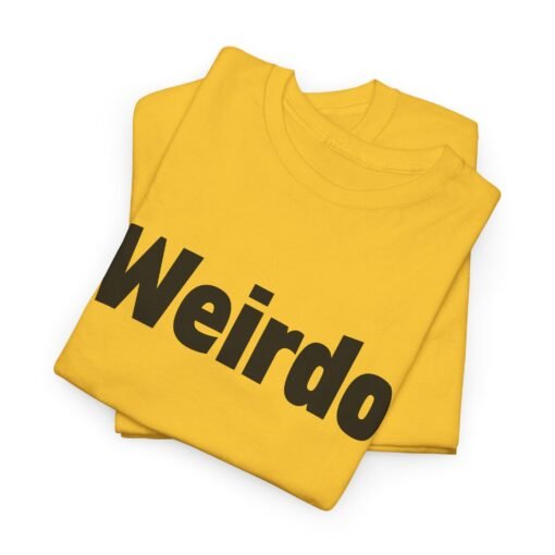 Weirdo | Unisex | Heavy Cotton | T-Shirt | Funny | Gift - Image 2