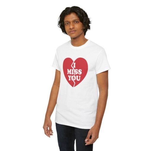 I Miss You Unisex T-Shirt – Heartfelt & Honest - Image 6