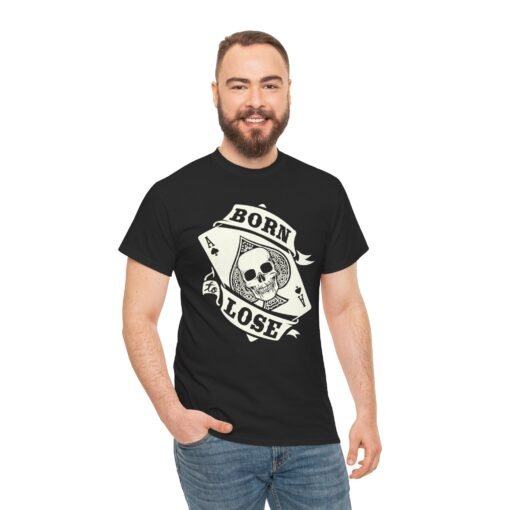 🖤♠️ Born To Lose Unisex T-Shirt – Ace of Attitude - Image 5