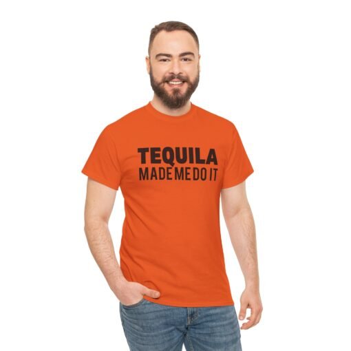 🌵👕 Tequila Made Me Do It Unisex T-Shirt – No Regrets, Just Reposado - Image 3