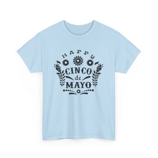 🎉🌮 Happy Cinco De Mayo Unisex T-Shirt – Fiesta Mode: ON - Image 16