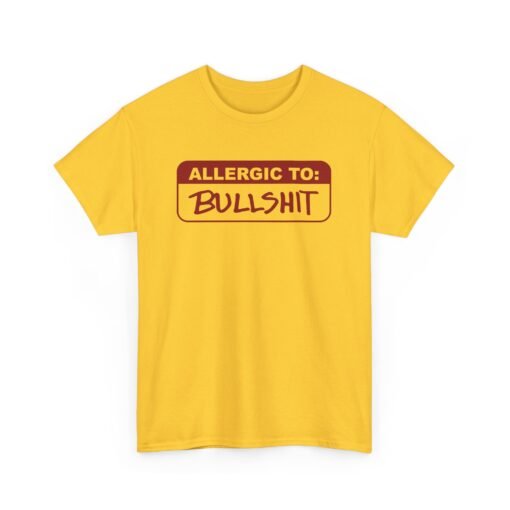 🚫🐂💩 Allergic to Bullshit Unisex T-Shirt – Zero Tolerance, 100% Sass - Image 15