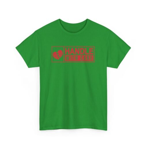 Handle With Care Unisex T-Shirt – Fragile But Fabulous - Image 16