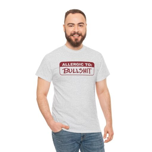 🚫🐂💩 Allergic to Bullshit Unisex T-Shirt – Zero Tolerance, 100% Sass - Image 4