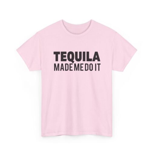 🌵👕 Tequila Made Me Do It Unisex T-Shirt – No Regrets, Just Reposado - Image 19