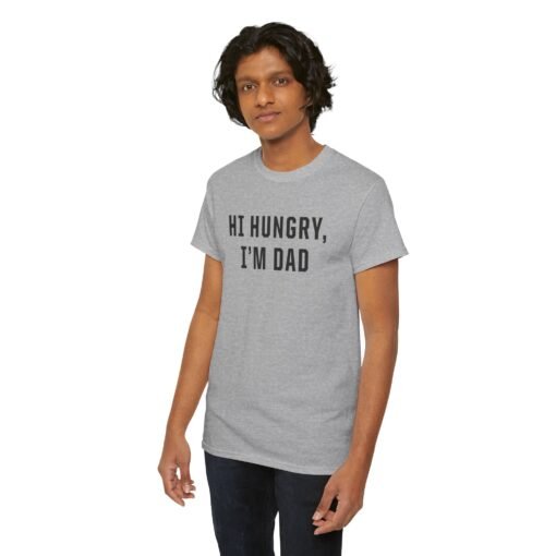 "Hi Hungry, I'm Dad" – Unisex T-Shirt - Image 6