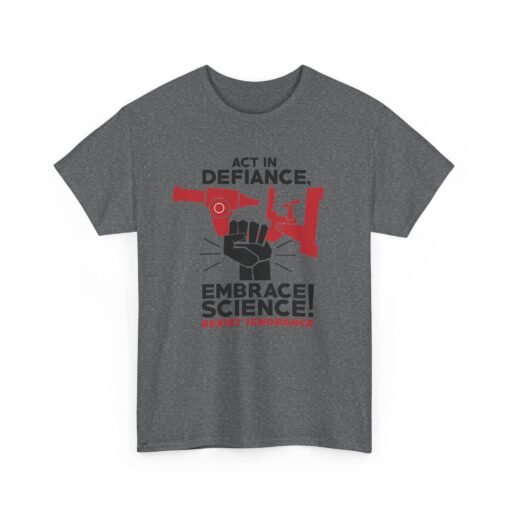 🔬✊ Act in Defiance, Embrace Science! Unisex T-Shirt – Knowledge is Power - Image 16