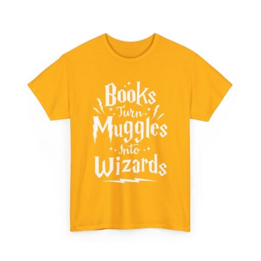 📚✨ Books Turn Muggles Into Wizards Unisex T-Shirt – Read More, Become Magical