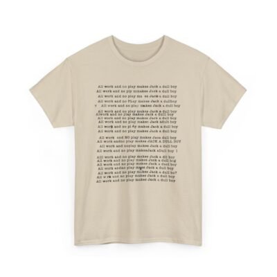 All Work No Play – The Shining-Inspired Unisex T-Shirt