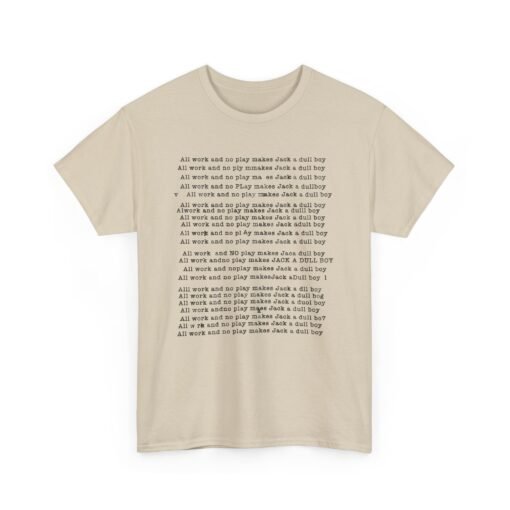 All Work No Play – The Shining-Inspired Unisex T-Shirt