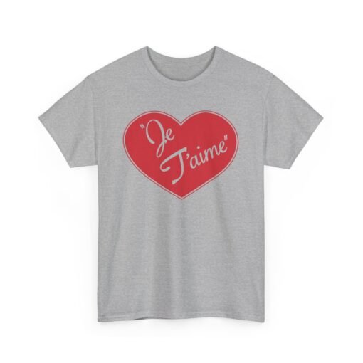Je T'aime Heart Unisex T-Shirt - Image 15