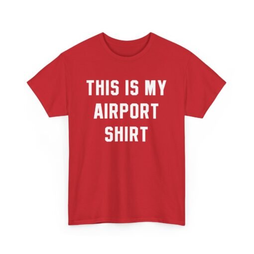🛫 This Is My Airport Shirt – Ready for Takeoff in Comfort & Style
