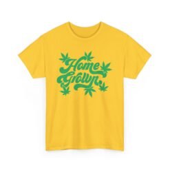 🌿🏡 Home Grown Unisex T-Shirt – Naturally Chill, Locally Lit