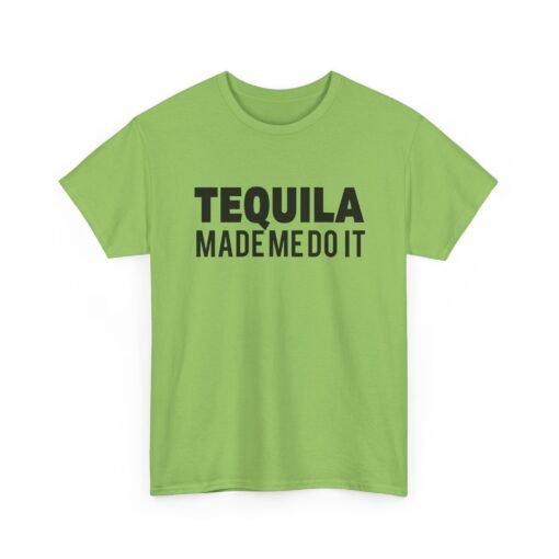 🌵👕 Tequila Made Me Do It Unisex T-Shirt – No Regrets, Just Reposado - Image 15