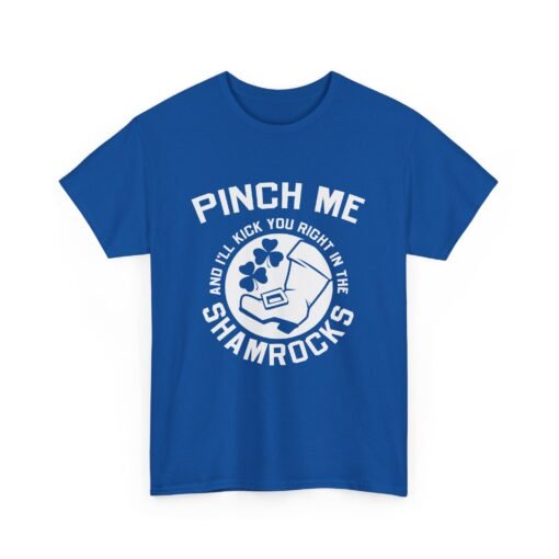 Pinch Me and I’ll Kick You Right in the Shamrocks Unisex T-Shirt – St. Paddy’s Day with Attitude - Image 17
