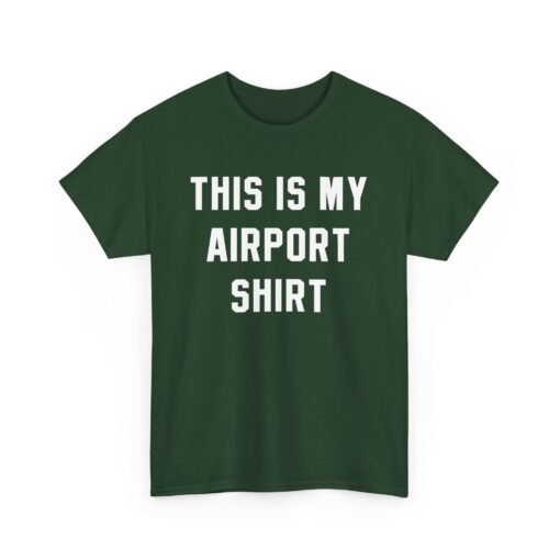 🛫 This Is My Airport Shirt – Ready for Takeoff in Comfort & Style - Image 16
