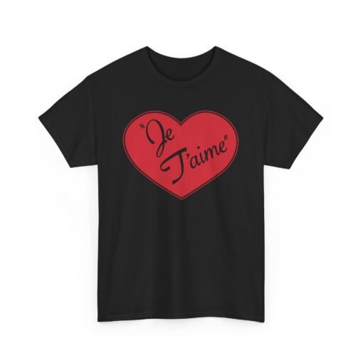 Je T'aime Heart Unisex T-Shirt - Image 17