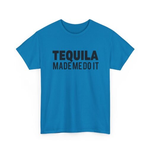 🌵👕 Tequila Made Me Do It Unisex T-Shirt – No Regrets, Just Reposado - Image 18