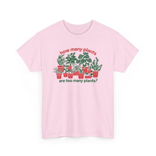 🪴🌿 How Many Plants Are Too Many? Unisex T-Shirt – Asking for a Friend - Image 21