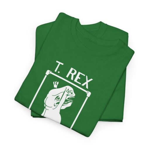 🦖 T. Rex Also Hates Pull-Ups Unisex T-Shirt – The Struggle Is Real - Image 5