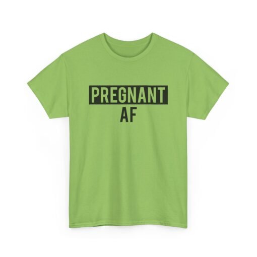 🤰👕 Pregnant AF Unisex T-Shirt – Bold, Bumpin’, and Owning It - Image 16