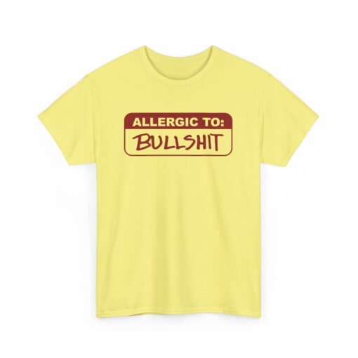 🚫🐂💩 Allergic to Bullshit Unisex T-Shirt – Zero Tolerance, 100% Sass - Image 19