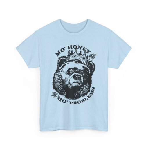 🐻👑 Mo' Honey Mo' Problems Unisex T-Shirt – Royal Bear Energy - Image 19