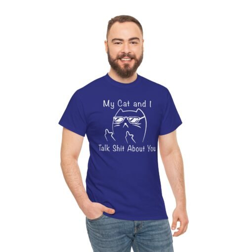 😼🕶 My Cat and I Talk Sh*t About You Unisex T-Shirt – Attitude with Whiskers - Image 5