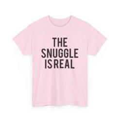 🧸💤 The Snuggle Is Real Unisex T-Shirt – Cozy Vibes Only