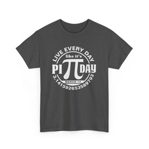 Slice of Life: Live Every Day Like It’s Pi Day Tee - Image 18