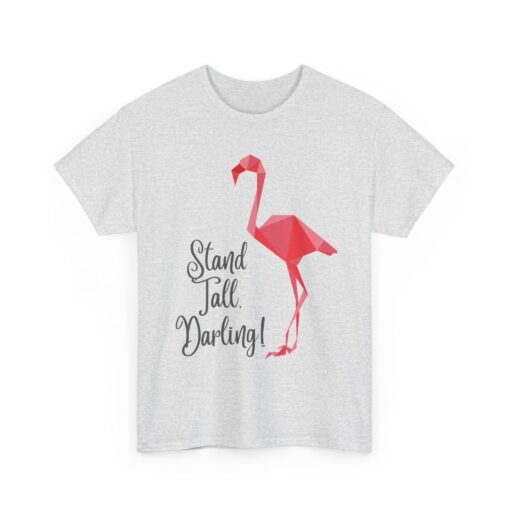 Stand Tall, Darling – Unisex T-Shirt - Image 11